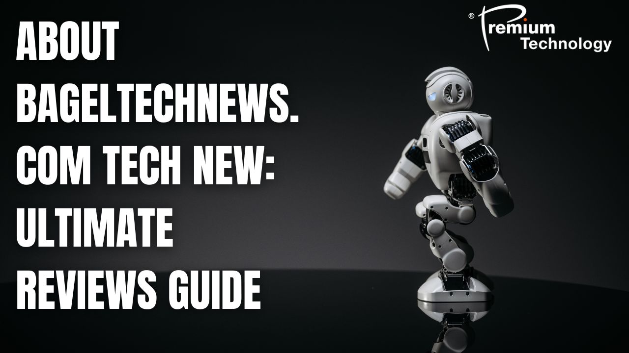 About Bageltechnews.com Tech New