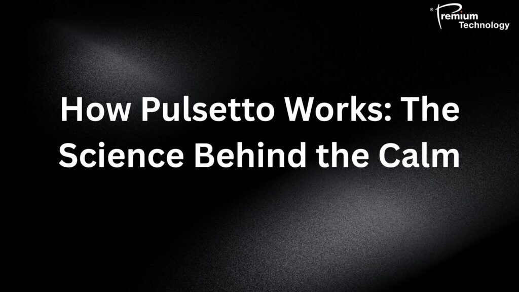how-pulsetto-works-the-science-behind-the-calm